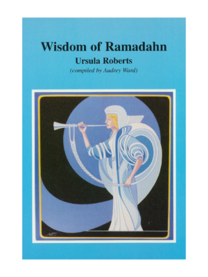 Wisdom of Ramadahn - Ursula Roberts