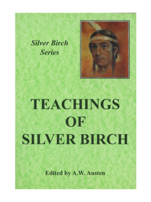 Silver Birch Series - Teachings of Silver Birch