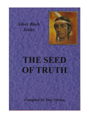 Silver Birch Series - The Seed of Truth