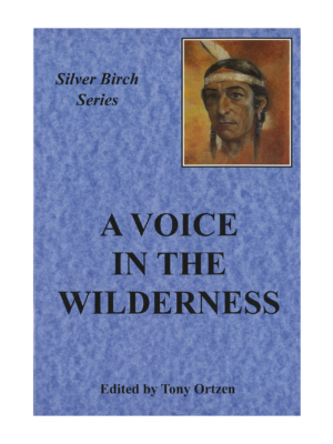 Silver Birch Series - A voice in the wilderness