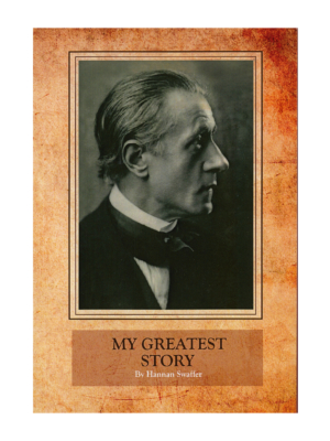 My Greatest Story - Hanna Swaffer