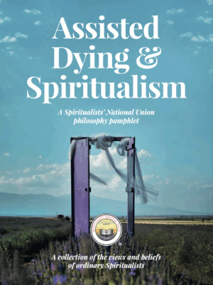 Philosophy Pamphlet Issue 3 - Assisted Dying & Spiritualism
