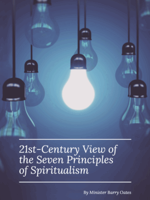 21st-Century View of the Seven Principles of Spiritualism