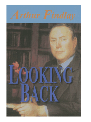 Arthur Findlay - Looking Back