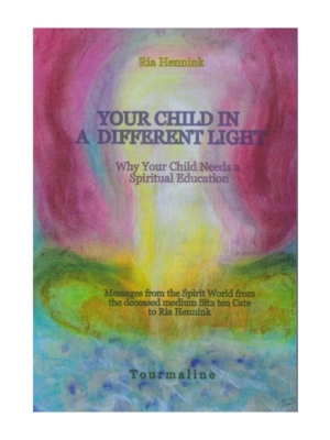 Your child in a different light - Ria Hennink