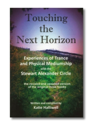 Touching the next horizon - Experiences of Trance and Physical Mediumship