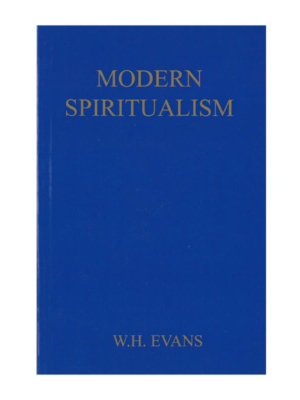Modern Spiritualism - W.H Evans