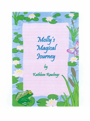 Molly's Magical Journey by Kathleen Rawlings