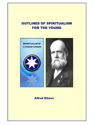 Outlines of Spiritualism for the young