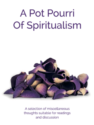 Pot Pourri of Spiritualism