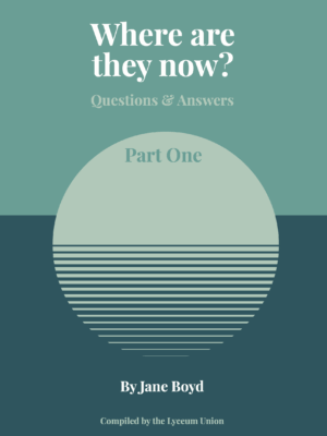 Where are they now? Part One, Questions & Answers
