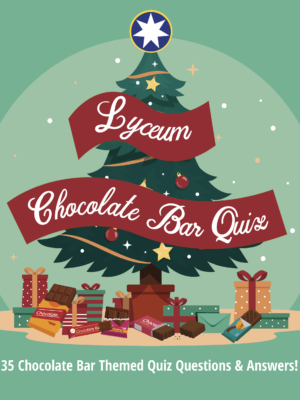 The Lyceum Chocolate Bar Quiz!