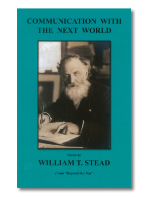 Communication with the next world - William T. Stead